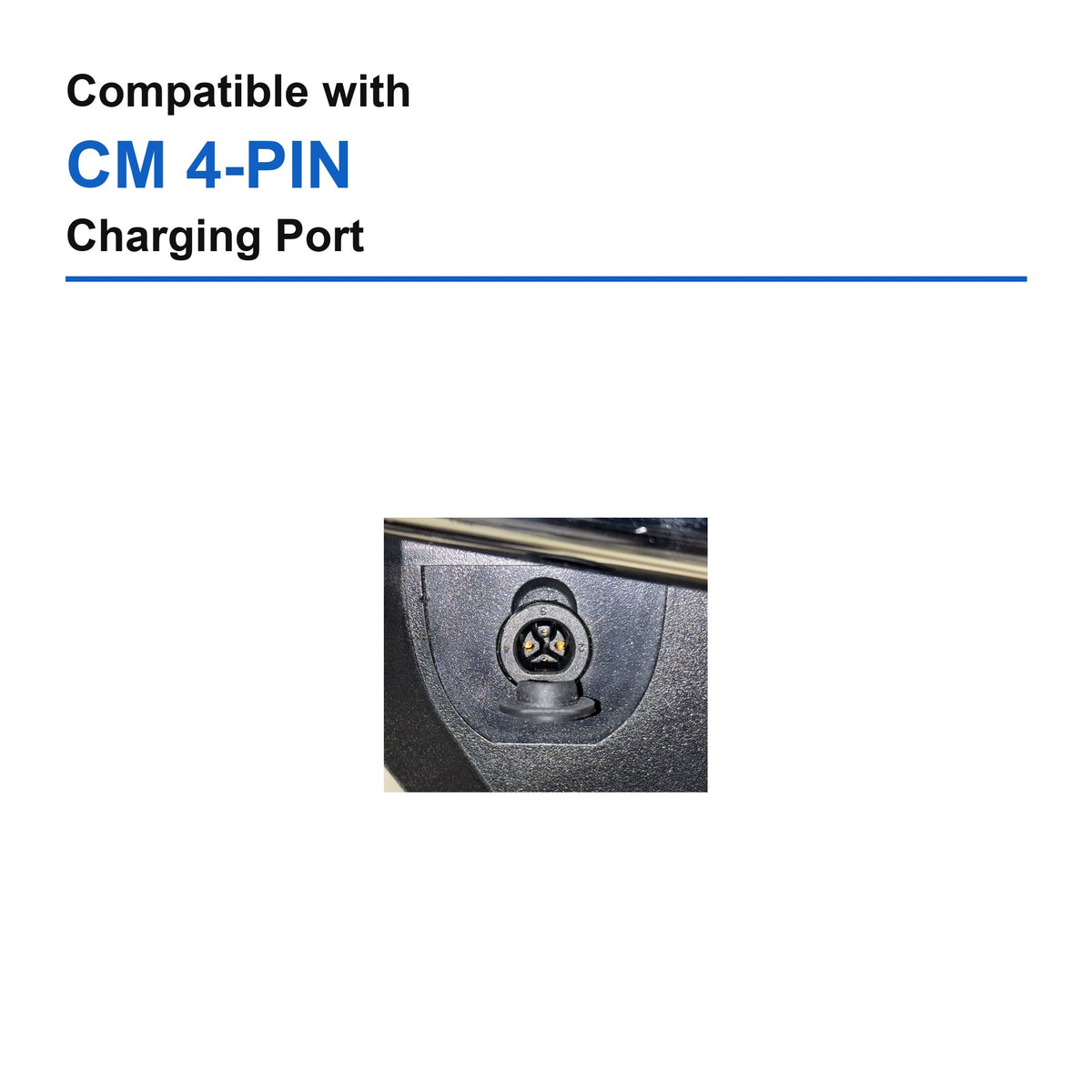 Compatible with CM 4-PIN charging port
